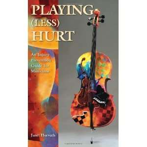  By Janet Horvath Playing Less Hurt An Injury Prevention 