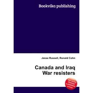  Canada and Iraq War resisters: Ronald Cohn Jesse Russell 