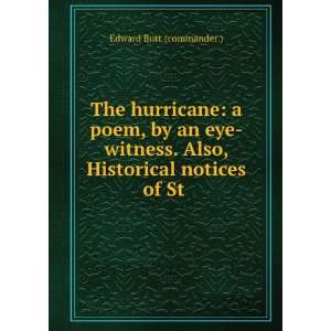  The Hurricane A Poem, by an Eye Witness. Also, Historical 