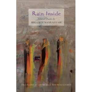  Rain Inside [Paperback]: Ibrahim Nasrallah: Books