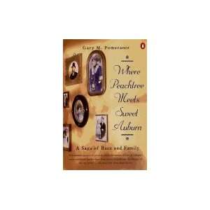   Meets Sweet Auburn A Saga of Race & Family (Paperback, 1997) Books