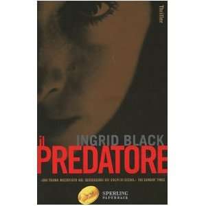  Il predatore (9788882747770) Ingrid Black Books