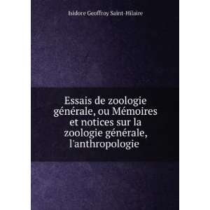   anthropologie . Isidore Geoffroy Saint Hilaire  Books