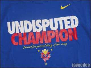 NIKE MANNY PACQUIAO UNDISPUTED CHAMPION SHIRT POUND FOR POUND KING OF 