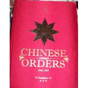   Orders (1862 1955) (9780978153922) Gongqing Li (James Lee) Books