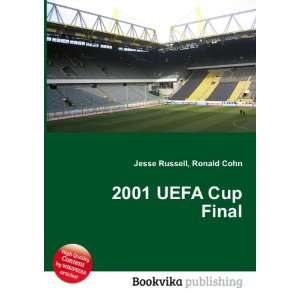  2001 UEFA Cup Final Ronald Cohn Jesse Russell Books