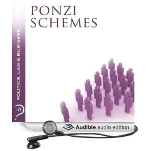 Ponzi Schemes Politics, Law & Business [Unabridged] [Audible Audio 