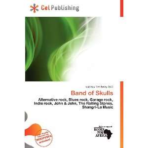  Band of Skulls (9786200805287) Iustinus Tim Avery Books