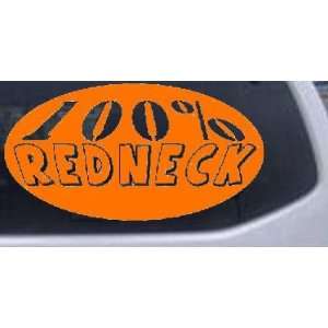 Orange 6in X 3.2in    100 Percent Redneck Country Car Window Wall 