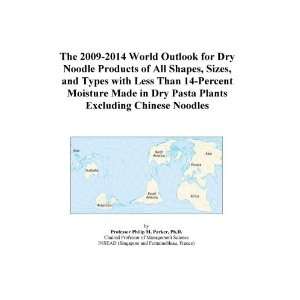 World Outlook for Dry Noodle Products of All Shapes, Sizes, and Types 