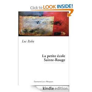   Sainte Rouge (French Edition) Luc Baba  Kindle Store