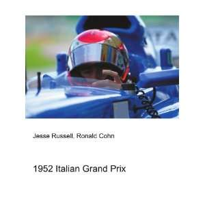  1952 Italian Grand Prix Ronald Cohn Jesse Russell Books