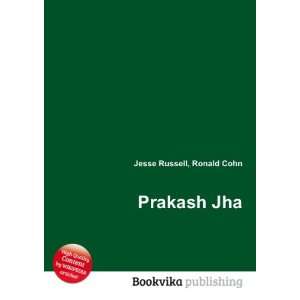  Prakash Jha Ronald Cohn Jesse Russell Books