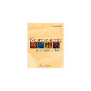  Neuroanatomy Text and Atlas [Paperback] John Martin (Author) Books