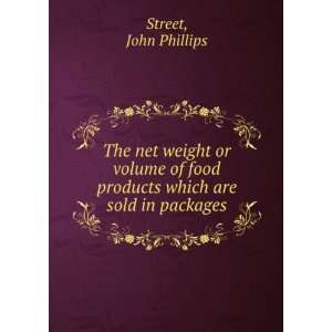   food products which are sold in packages John Phillips Street Books
