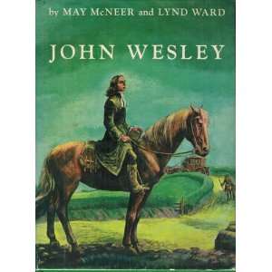    John Wesley May / Ward, Lynd (Illus). McNeer, Lynd Ward Books