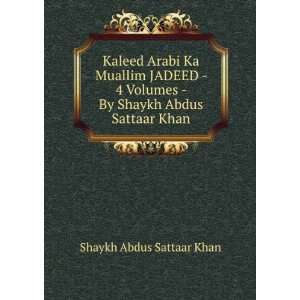    By Shaykh Abdus Sattaar Khan Shaykh Abdus Sattaar Khan Books
