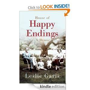 The House of Happy Endings Leslie Garis  Kindle Store