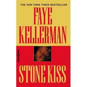  Stone Kiss [Mass Market Paperback]: Faye Kellerman: Books
