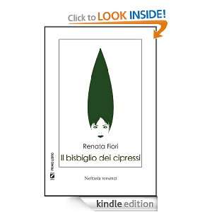Il Bisbiglio dei cipressi (Italian Edition): Renata Fiori:  