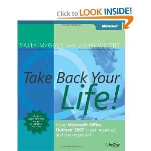  Take Back Your Life Using Microsoft Office Outlook 2007 