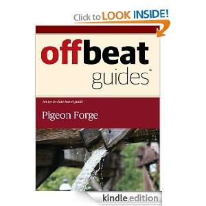 Pigeon Forge Travel Guide Offbeat Guides  Kindle Store