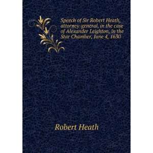   Leighton, in the Star Chamber, June 4, 1630 Robert Heath Books