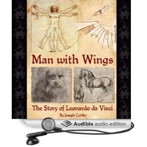 Man with Wings The Story of Leonardo da Vinci [Unabridged] [Audible 