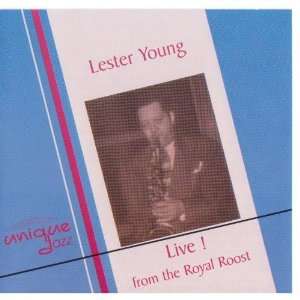  Live from the Royal Roost Lester Young Music