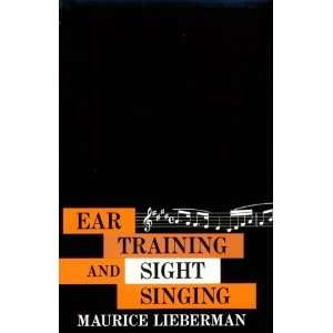   : Ear Training and Sight Seeing [Paperback]: Maurice Lieberman: Books
