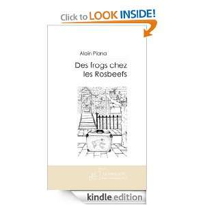 Des frogs chez les rosbeefs (French Edition) Alain Piana  