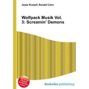  Wolfpack Musik Vol. 3 Screamin Demons Ronald Cohn Jesse 