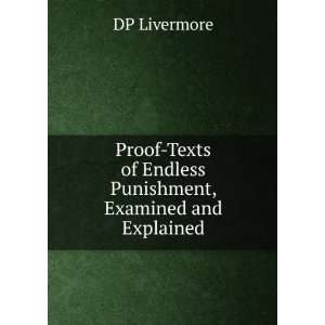   of Endless Punishment, Examined and Explained DP Livermore Books