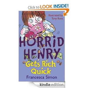  Gets Rich Quick (Horrid Henry Early Reader): Francesca Simon, Tony 