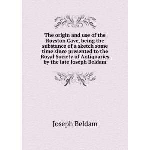   Society of Antiquaries by the late Joseph Beldam Joseph Beldam Books