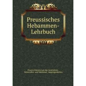  Preussisches Hebammen Lehrbuch Unterrichts  und Medizinal 