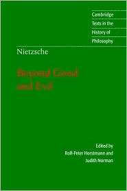 Nietzsche: Beyond Good and Evil: Prelude to a Philosophy of the Future 