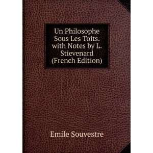  Un Philosophe Sous Les Toits. with Notes by L. Stievenard 