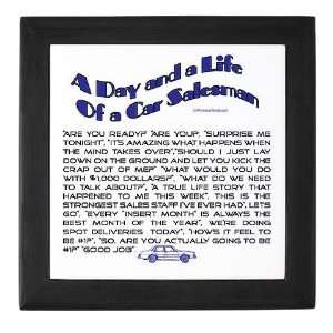  A DAY AND LIFE OF A CAR SALESMAN Funny Keepsake Box by 