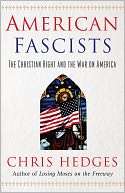   American Fascists The Christian Right and the War on 