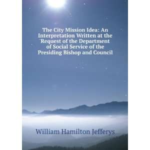   of the Presiding Bishop and Council William Hamilton Jefferys Books