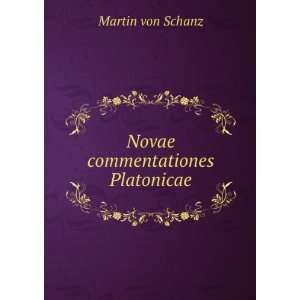  Novae commentationes Platonicae Martin von Schanz Books