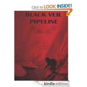 Black Veil Pipeline D.W Moore  Kindle Store