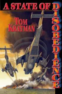   State of Disobedience by Tom Kratman, Baen Books 