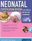 Neonatal Certification Review for the CCRN and RNC High Risk 