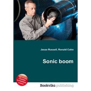  Sonic boom Ronald Cohn Jesse Russell Books