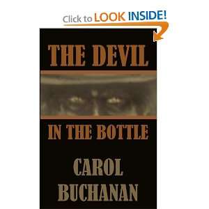  The Devil in the Bottle [Paperback] Carol Buchanan Books