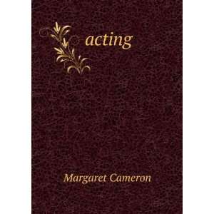  acting Margaret Cameron Books