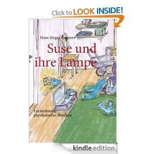 Suse und ihre Lampe: Ein technisch   physikalisches Märchen (German 
