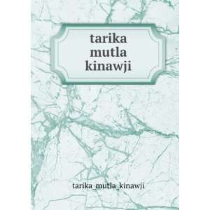  tarika mutla kinawji tarika_mutla_kinawji Books